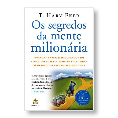OS SEGREDOS DA MENTE MILIONÁRIA - T. HARV EKER