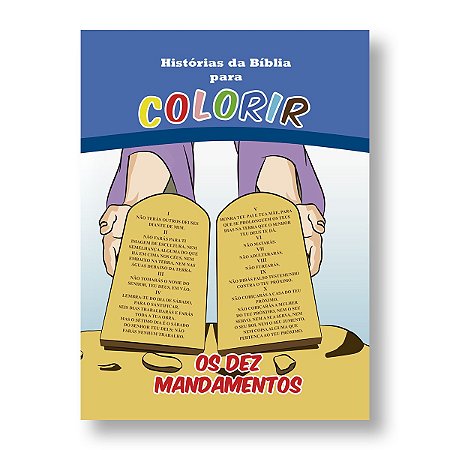 HISTÓRIAS DA BÍBLIA PARA COLORIR OS DEZ MANDAMENTOS