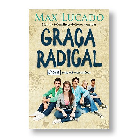 GRAÇA RADICAL - MAX LUCADO