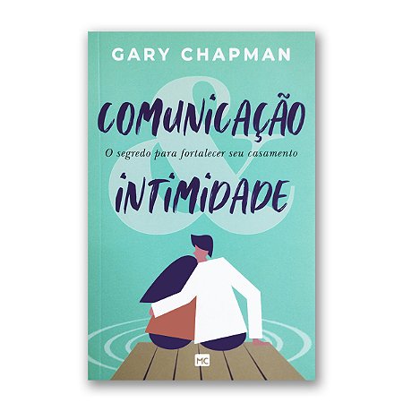 COMUNICAÇÃO E INTIMIDADE