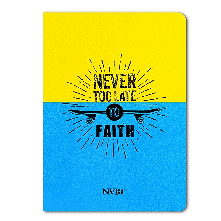 BÍBLIA NVI SLIM Letra normal COMPACTA ESPECIAL JOVEM NEVER TOO LATE FAITH - Edição de bolso