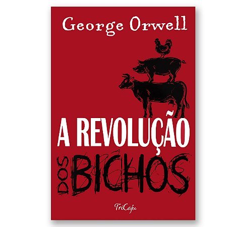 A REVOLUÇÃO DOS BICHOS