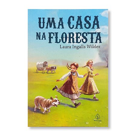 CASA NA FLORESTA, UMA - história real dos pioneiros americanos