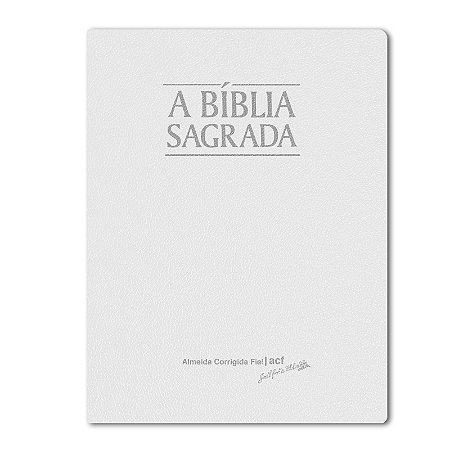 BÍBLIA ACF Letra normal CAPA SEMI LUXO BRANCA
