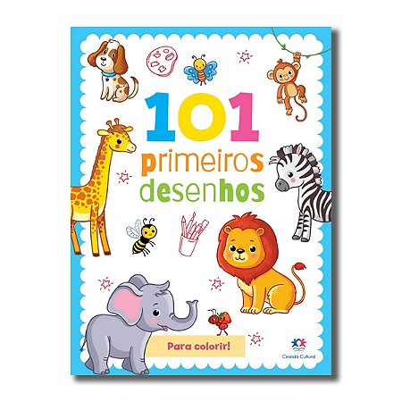 101 PRIMEIROS DESENHOS