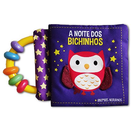 LIVRO PANO COM CHOCALHO A NOITE DOS BICHINHOS