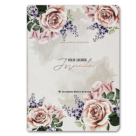 BÍBLIA NA85JRSLIM JORNADA COM MARGENS Letra maior CAPA FLEXÍVEL LINHO CIALUX ROSAS