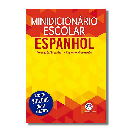 MINIDICIONÁRIO ESCOLAR ESPANHOL-PORTUGUÊS (papel off-set)