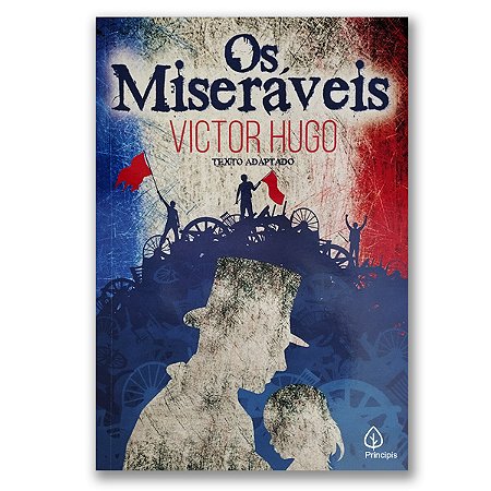 OS MISERÁVEIS - Adaptação Júlio Emílio Braz, Editora Princips / Ciranda Cultural