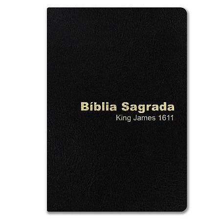 BÍBLIA KING JAMES 1611 Letra normal CAPA LUXO PRETA