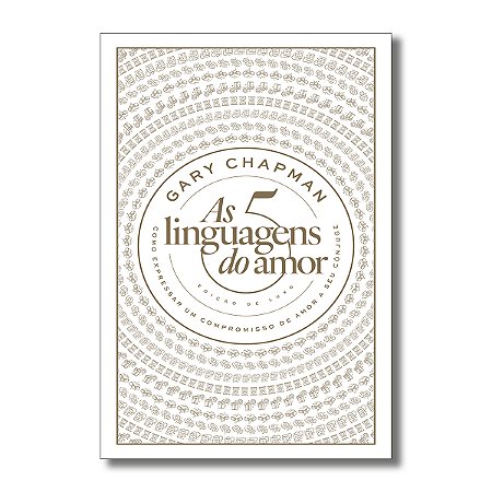 AS CINCO LINGUAGENS DO AMOR - CAPA DURA EDIÇÃO LUXO