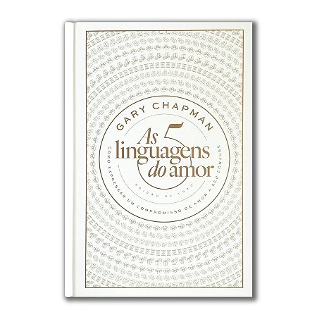 AS CINCO LINGUAGENS DO AMOR - Capa dura - Edição de Luxo