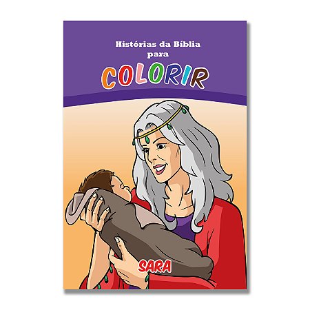 HISTÓRIAS DA BÍBLIA PARA COLORIR - SARA