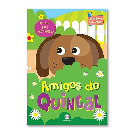 LIVRO CARTONADO AMIGOS DO QUINTAL - OLHINHOS CURIOSOS