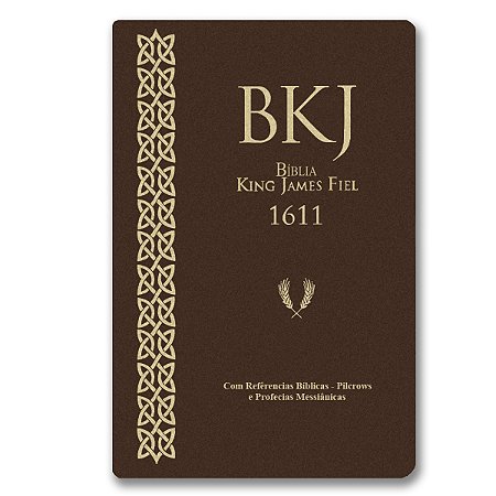 BÍBLIA KING JAMES FIEL 1611 Letra normal COM REFERÊNCIAS PILCROWS PROFECIAS MESSIÂNICAS CAPA LUXO MARROM