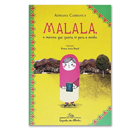 MALALA, A MENINA QUE QUERIA IR PARA A ESCOLA