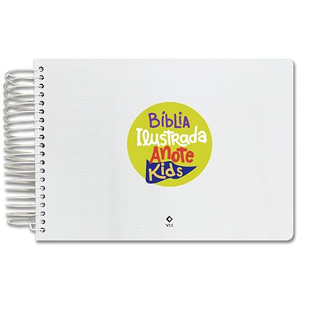 BÍBLIA ILUSTRADA ANOTE KIDS NVT  Letra normal CAPA DURA ESPIRAL STICKERS