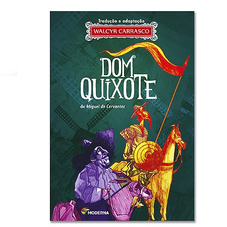 DOM QUIXOTE - Adaptação de Walcyr Carrasco