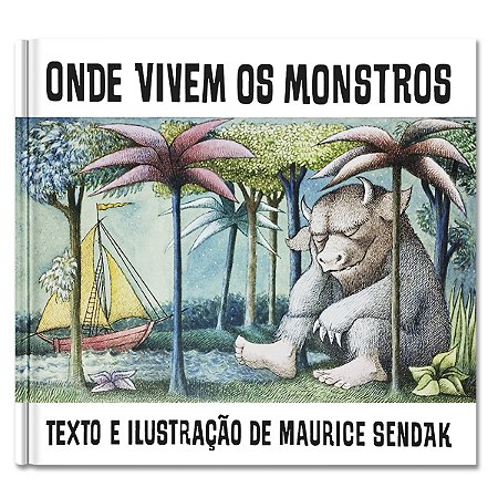 ONDE VIVEM OS MONSTROS - Capa Dura