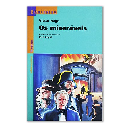 OS MISERÁVEIS  - Tradução e adaptação de José Angeli, Editora Scipione