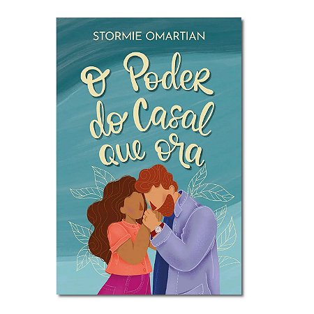 O PODER DO CASAL QUE ORA