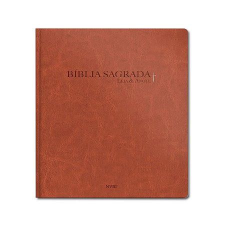 BÍBLIA LEIA E ANOTE NVI LETRA GRANDE CAPA LUXO AVELÃ - Palavras de Jesus em vermelho