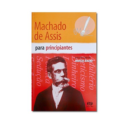 MACHADO DE ASSIS PARA PRINCIPIANTES