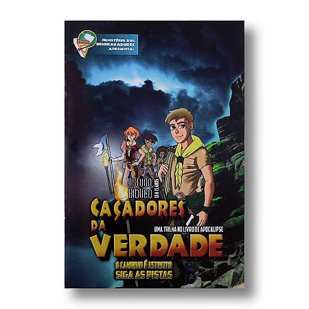 ESTUDO BIBLICO DESBRAVADORES - CACADORES DA VERDADE - 13 A 15 ANOS