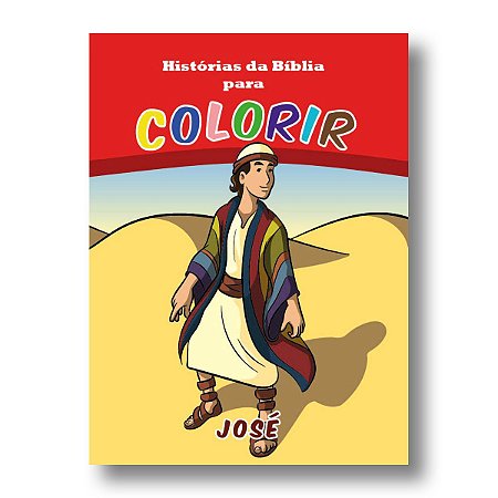 HISTÓRIAS DA BÍBLIA PARA COLORIR JOSÉ