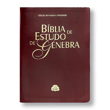 BÍBLIA DE ESTUDO DE GENEBRA RA087 - VINHO - EDIÇÃO REVISTA E AMPLIADA