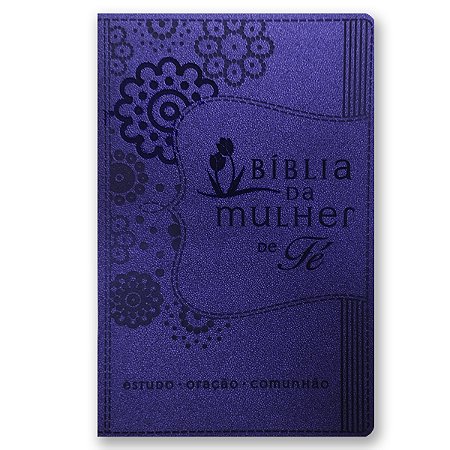 BÍBLIA DA MULHER DE FÉ - Luxo capa roxa