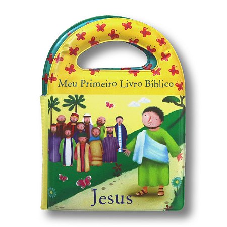 LIVRO DE BANHO - MEU PRIMEIRO LIVRO BÍBLICO JESUS