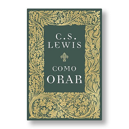 COMO ORAR - C.S. LEWIS
