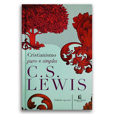 CRISTIANISMO PURO E SIMPLES - C.S LEWIS