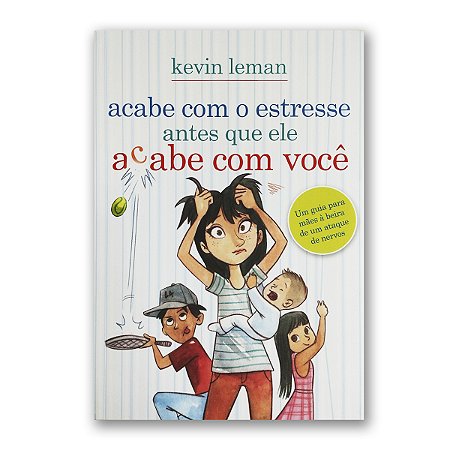 ACABE COM O ESTRESSE ANTES QUE ELE ACABE COM VOCÊ