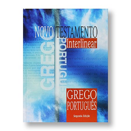 NOVO TESTAMENTO INTERLINEAR GREGO-PORTUGUÊS EA983G  - 2 EDIÇÃO