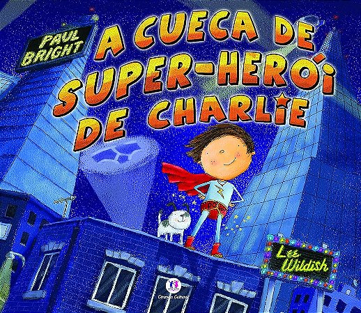 A Cueca de Super-Herói de Charlie
