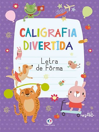Livro Infantil Caligrafia Divertida - Letra de Forma | Ciranda Cultural