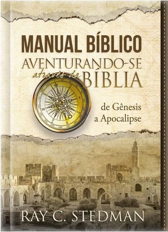 Manual Bíblico: Aventurando-se atraves da Bíblia