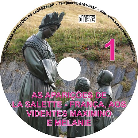 CD AS APARIÇÕES DE LA SALETTE-FRANÇA, AOS VIDENTES MAXIMINO E MALANIE 01