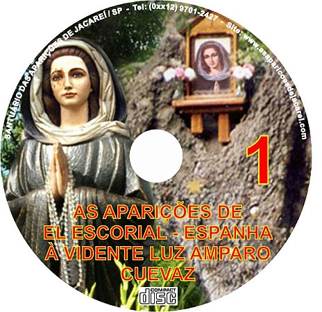 CD AS APARIÇÕES DE EL ESCORIAL- ESPANHA- À VIDENTE LUZ AMPARO CUEVAS 1