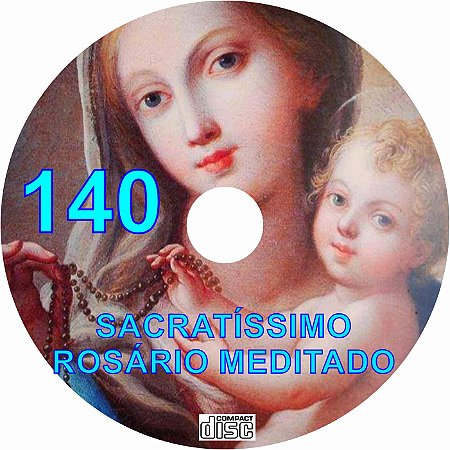 CD ROSÁRIO MEDITADO 140