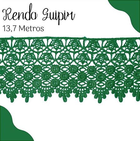 Renda Guipir CHL-185 9.9 Cm -  Rolo C/13.7 Metros Cor:Verde-Bandeira