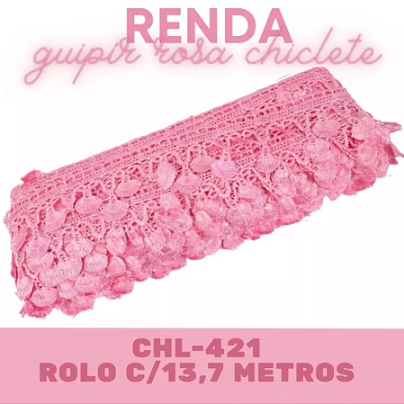 Renda Guipir CHL-421 4.5 Cm - Rolo C/13.7 Metros Cor:Rosa-Chiclete