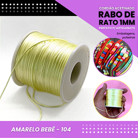 Cordão Acetinado Rabo de Rato - Fio de Seda - 1mm - Rolo C/100 Mts COR:AMARELO-BEBE