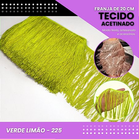 Franja de Tecido Acetinado - 20 cm - Grade de Cores - Rolo C/10 Mts COR:VERDE-LIMAO-225