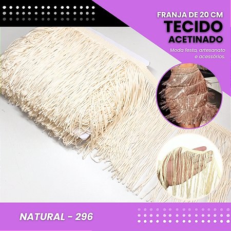 Franja de Tecido Acetinado - 20 cm - Grade de Cores - Rolo C/10 Mts COR:NATURAL-296