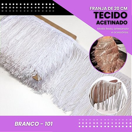Franja de Tecido Acetinado - 20 cm - Grade de Cores - Rolo C/10 Mts COR:BRANCO-101
