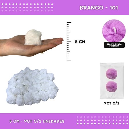 Pom Pom Pelucia - 50mm - Pct C/2 Unid. COR: BRANCO-101