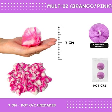 Pom Pom Pelucia - 70mm - Pct C/2 Unid. COR: MULT-22 (BRANCO/PINK)